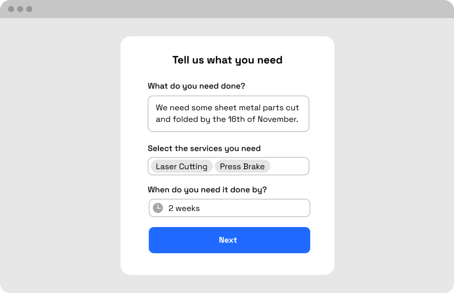 Tell us what you need